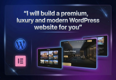 I will build a premium,  luxury and modern wordpress website for you