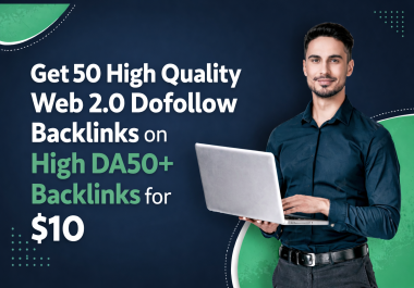Get 50 High Quality Web 2.0 Dofollow Backlinks