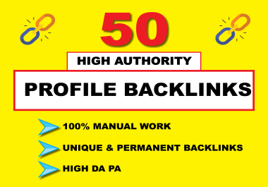I Will Build 50 High-Authority Manual Profile Backlinks for Google Ranking.