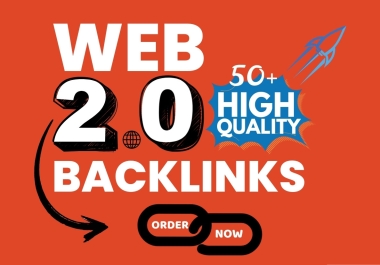 I will create 50+ High DA Web 2.0 Buffer Layer Backlinks for Top Google Ranking