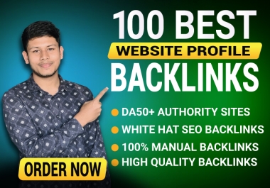 I Will Create 100 High Quality Website Profile Backlinks for Website Ranking