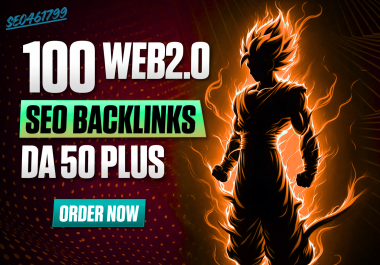 I will create 100 high authority web 2.0 backlinks manually
