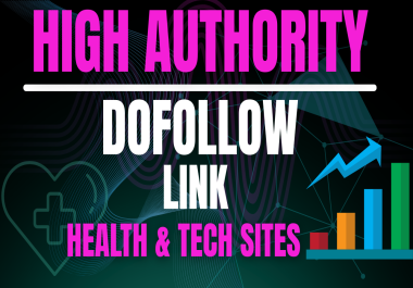 Guest Post Link Insertion on Health and Tech sites