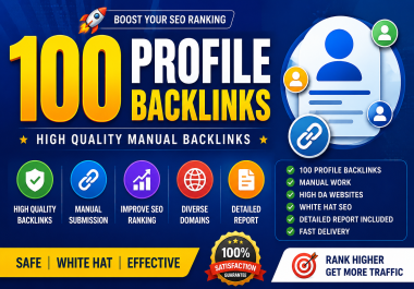 I Will Create 100 High Quality Profile Backlinks for Better SEO and Indexing