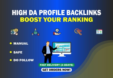 100 Percent Manually Create High DA Profile Backlinks,  Safe Do-Follow SEO Links to Increase Rankings