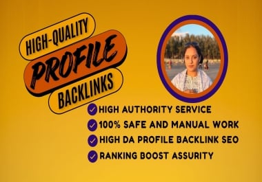 Premium Profile Backlink Services to Strengthen Authority,  Rankings & Visibility