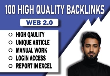 I Will Create 100 High Quality Dofollow Backlinks,  Web 2.0,  100 Manually