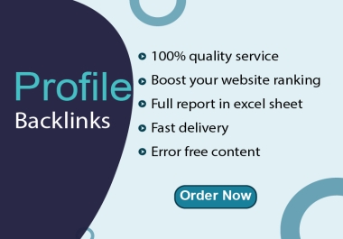 I will provide 100 high quality profile backlinks for SEO ranking