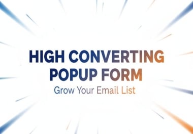 I will create high converting popup form for your Website