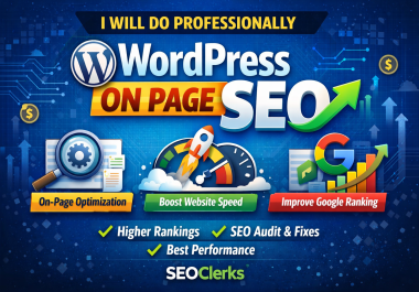 I will do professionally WordPress on page SEO,  improve rankings,  speed and Google score