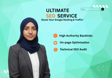 I Will Provide Ultimate SEO Service to Boost Your Google Ranking and Organic Traffic