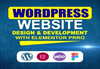 I will Design Custom WordPress Website with Elementor Pro