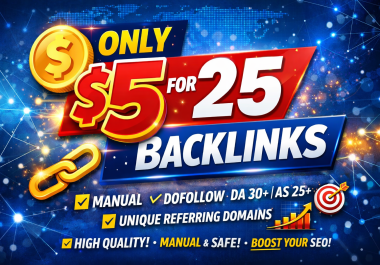 I Will Build 25 Safe Manual DoFollow Backlinks From Real Websites