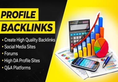 I Will Create 100 High Quality Profile Backlinks for SEO