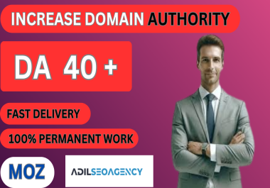 I will increase moz domain authority DA 40 plus with high quality backlinks