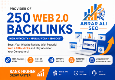I Will Build 250 High Quality Web 2.0 Backlinks to Boost Website