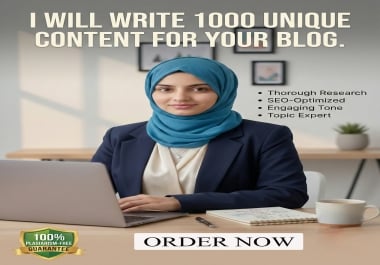 I will writing 1000 word unique content for your blog.