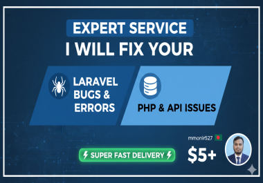 I will fix any Laravel bugs or errors in 24 hours
