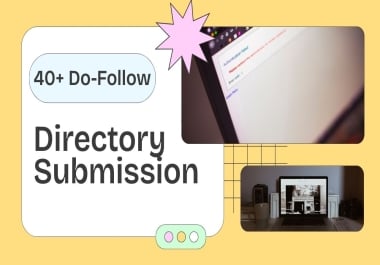 I Will Manually Submit Your Website to 40+ Do-Follow Directories for SEO Backlinks
