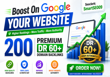 200 Premium DR 60+ Domain Backlinks and Boost On Google Your Website