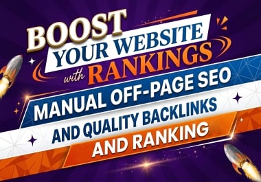 Boost Your Website Ranking with Manual off-page SEO And Quality Backlinks and Ranking