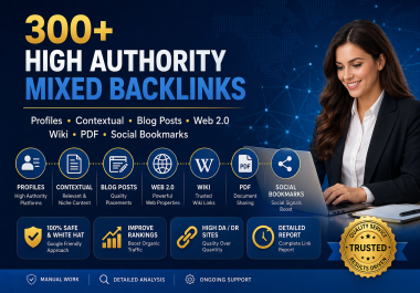Premium 300+ High Authority Mixed SEO Profile Backlinks,  Contextual,  Web 2.0,  Wiki,  PDF