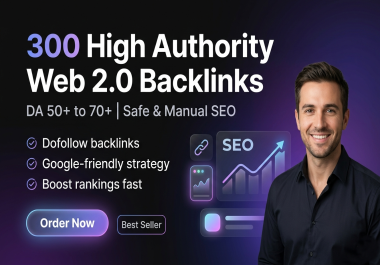 300 High Authority Web 2.0 Backlinks Manual Dofollow Web 2.0 Link Building