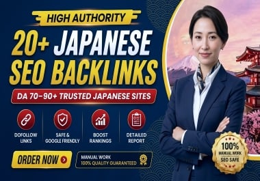 Build 20+ High Authority Japanese Backlinks from DA 90+ Sites to Boost SEO in Japan