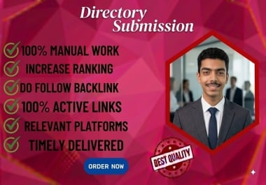 I will make 100 directory submission with high quality backlinks.