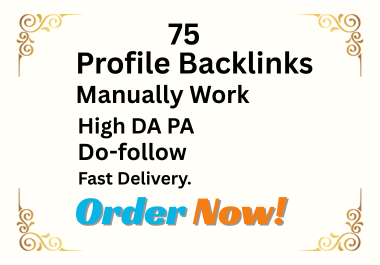 I will Create 75 Manually Profile backlink SEO