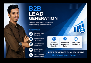 I will do 100 targeted B2B lead generation,  LinkedIn lead generation,  and email list building