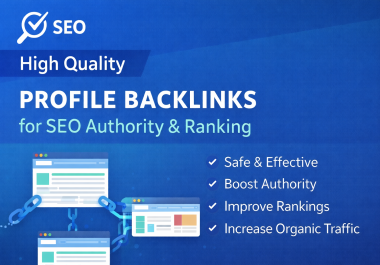 I will Build 1,000 High Quality Profile Backlinks for SEO Authority and Ranking