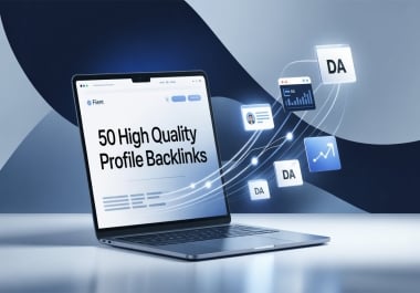 I Will Create 50 High Quality SEO Profile Backlinks