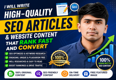 I will write high-quality SEO articles and website content that rank fast and convert