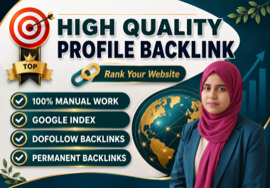 I Will Provide 150 Permanent Dofollow Profile Backlinks with Manual SEO Work