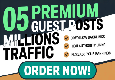 Skyrocket Your Google Ranking 05 Premium Guest Posts on 1M+ Monthly Traffic Domains Rank on Page 1