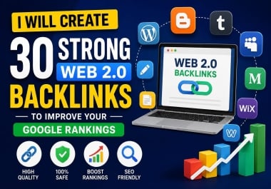 I Will Create Strong Web 2.0 Backlinks to Improve Your Google Rankings