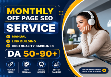 I Will Build High DA Manual Backlinks and Provide Monthly Off-Page SEO Services