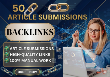 Provide 100 high authority manual article submissions for SEO
