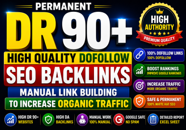 Permanent 25 DR 90+ High Quality Dofollow Backlinks Manual SEO Link Building To Increase Traffic