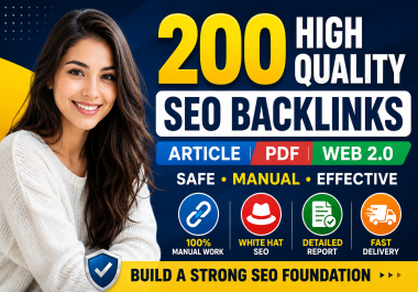 I Will Create 200 High Quality SEO Backlinks from Article,  PDF and Web 2.0 Sites