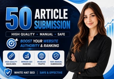 50 Manual Article Submissions on High Authority Sites