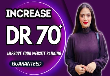I will increase ahrefs dr domain rating 70+ using high authority seo dofollow backlinks