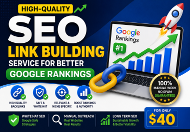 High-Quality SEO Link Building Service for Better Google Rankings