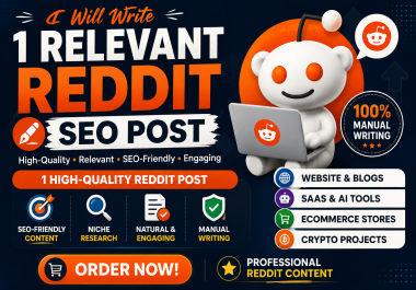 I will write 1 relevant reddit seo post for your website,  saas,  ai tool,  ecommerce or brand