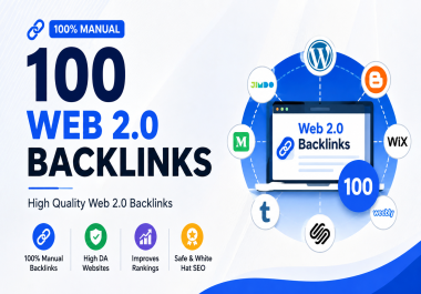 I Will Build 100 Manual Web 2.0 Backlinks for SEO