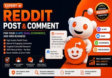 I Will Deliver Expert Reddit post and comment for your ai app,  SaaS,  eCommerce,  and web business