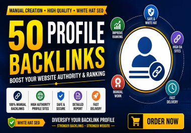 I Will Create 50 High DA Profile Backlinks Manually For Better SEO And Website Authority