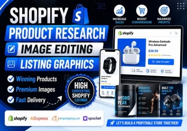 I Will Do Shopify Product Research,  Image Editing,  and High-Converting Product Listing Graphics