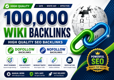 100000 High-Quality DoFollow Wiki SEO Backlinks